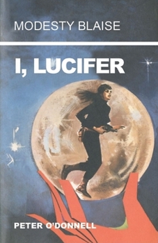 I, Lucifer - Book #3 of the Modesty Blaise