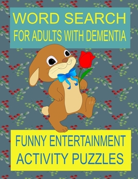 Paperback Word Search for Adults with Dementia: Funny Entertainment Activity Puzzles Book