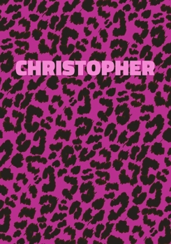 Paperback Christopher: Personalized Pink Leopard Print Notebook (Animal Skin Pattern). College Ruled (Lined) Journal for Notes, Diary, Journa Book