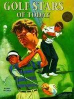 Hardcover Golf Stars of Today (Golf Legends) Book