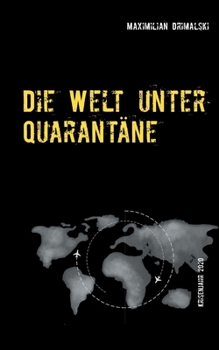 Paperback Die Welt unter Quarantäne: Krisenjahr 2020 [German] Book