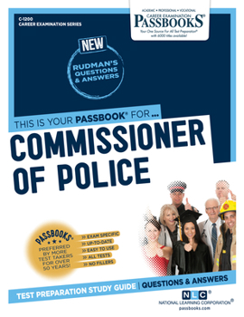 Commissioner of Police (C-1200): Passbooks Study Guide