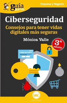 Paperback Guíaburros Ciberseguridad: Consejos para tener vidas digitales más seguras [Spanish] Book