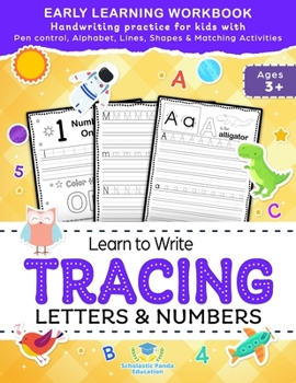 Paperback Learn to Write Tracing Letters & Numbers, Early Learning Workbook, Ages 3 4 5: Handwriting Practice Workbook for Kids with Pen Control, Alphabet, Line Book