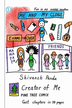 Paperback Me and my clone: Fun in my summer vacation Book