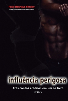 Paperback Influência Perigosa: Contos eróticos [Portuguese] Book