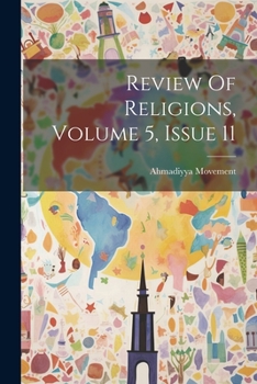 Paperback Review Of Religions, Volume 5, Issue 11 Book