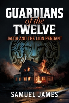 Paperback Guardians of the Twelve: Jacob and the Lion Pendant Book