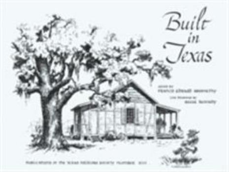 Built in Texas (Publications of the Texas Folklore Society)