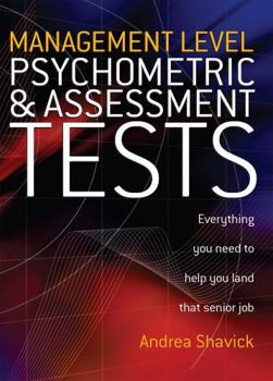 Paperback Management Level Psychometric and Assessment Tests: Everything You Need to Help You Land That Senior Job Book