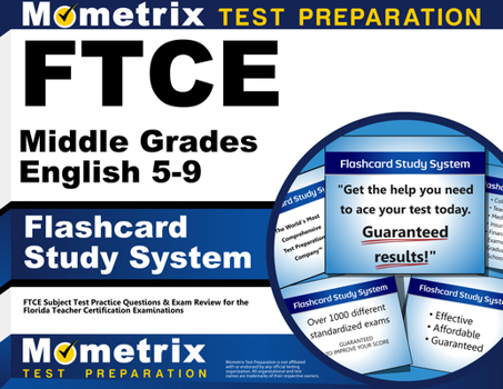 Misc. FTCE Middle Grades English 5-9 Flashcard Study System: FTCE Test Practice Questions & Exam Review for the Florida Teacher Certification Examinations Book