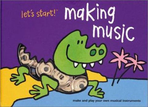 Hardcover Let's Start! Making Music Book