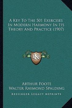 Paperback A Key To The 501 Exercises In Modern Harmony In Its Theory And Practice (1907) Book