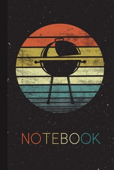 Notebook: Funny Retro Sunset Barbecue BBQ Grilling Cooking Grill Gifts Blank Lined Notebook for Cute Grilling Lover Cute Idea for Men Present Thanksgiving/Birthday Party/Journal for Her Him