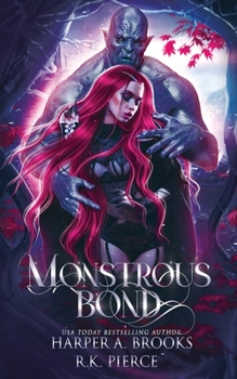 Paperback Monstrous Bond: A Monster Romance Novella Book