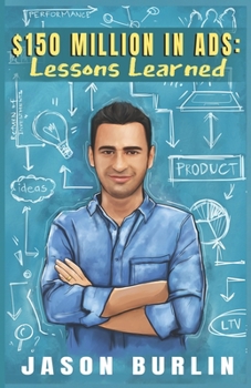 Paperback $150 Million in Ads: Lessons Learned Book