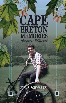 Cape Breton Memories : Margaree & Beyond