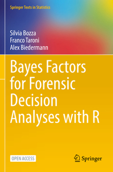 Paperback Bayes Factors for Forensic Decision Analyses with R Book