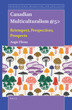 Hardcover Canadian Multiculturalism @50: Retrospect, Perspectives, Prospects Book