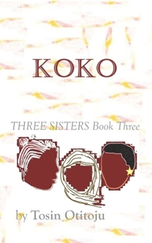 Paperback Koko: Three Sisters Book Three Book