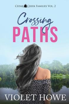 Crossing Paths - Book #2 of the Cedar Creek Families
