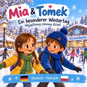Paperback Mia und Tomek: Ein besonderer Wintertag [German] Book