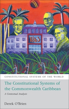 Paperback The Constitutional Systems of the Commonwealth Caribbean: A Contextual Analysis Book