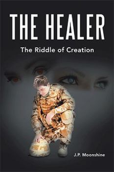 Paperback The Healer: The Riddle of Creation Book