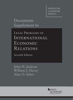 Paperback Documents Supplement to Legal Problems of International Economic Relations (American Casebook Series) Book
