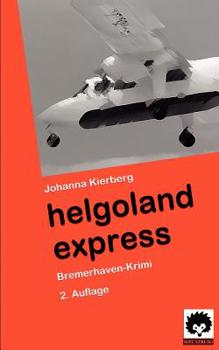 Paperback Helgoland Express: Bremerhaven-Krimi [German] Book