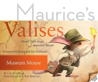 Hardcover Museum Mouse: Moral Tails in an Immoral World Book