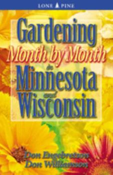 Paperback Gardening Month by Month in Minnesota and Wisconsin Book