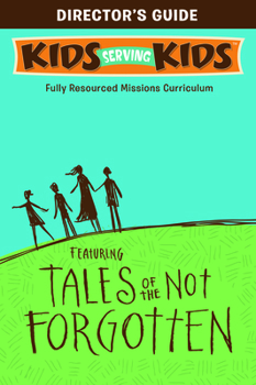 Paperback Tales of the Not Forgotten: A Super Simple Mission Kit Book