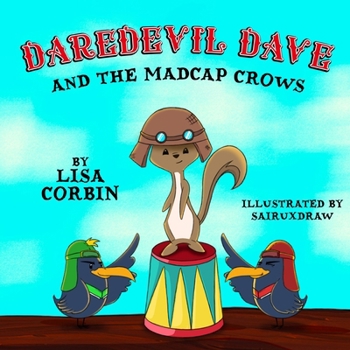 Paperback Daredevil Dave and the Madcap Crows Book
