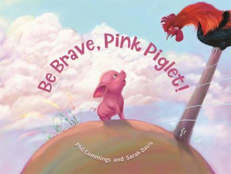 Paperback Be Brave, Pink Piglet Book