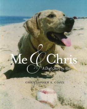 Paperback Me & Chris: A Dog's Story by Alex Book