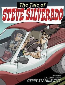 Paperback The Tale of Steve Silverado Book