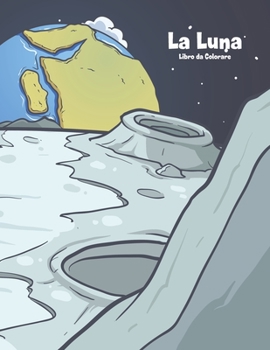 Paperback La Luna Libro da Colorare 1 [Italian] Book