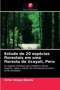 Paperback Estudo de 20 espécies florestais em uma floresta de Ucayali, Peru [Portuguese] Book