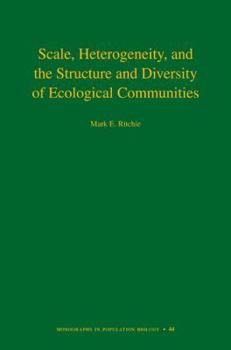 Paperback Scale, Heterogeneity, and the Structure and Diversity of Ecological Communities Book