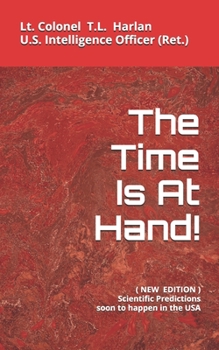 Paperback The Time Is At Hand: NEW EDITION (Updated 2019) Book