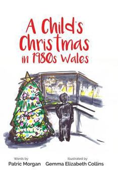 Paperback A Child's Christmas in 1980s Wales Book