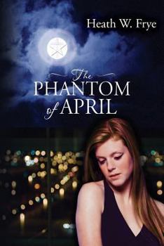 Paperback The Phantom of April Book