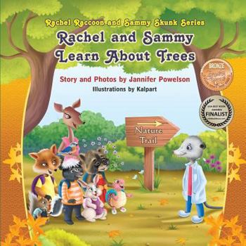 Paperback Rachel and Sammy Learn About Trees (Rachel Raccoon and Sammy Skunk Series) Book