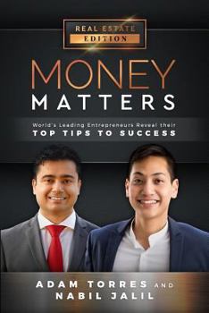 Paperback Money Matters: World's Leading Entrepreneurs Reveal Their Top Tips To Success (Vol.1 - Edition 6) Book