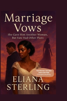 Paperback Marriage Vows: She Gave Him Another Woman, But Fate Had Other Plans. Book