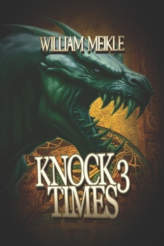 Paperback Knock Three Times: Three Weird Science Stories Book