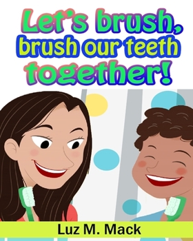 Paperback Let's brush, brush our teeth together! Book