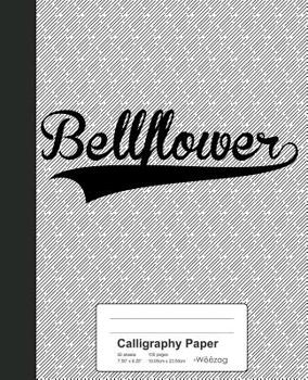 Paperback Calligraphy Paper: BELLFLOWER Notebook Book