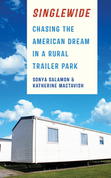 Paperback Singlewide: Chasing the American Dream in a Rural Trailer Park Book